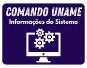 Comando uname linux para ver informações de sistemas linux