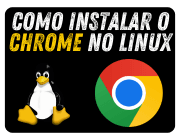 Como instalar o chrome no linux