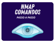 Dominando o Comando Nmap: Guia Completo